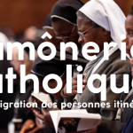 aumôneries catholiques des la migration et des personnes itinérantes